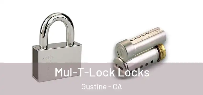  Mul-T-Lock Locks Gustine - CA